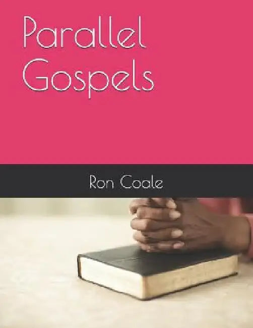 Parallel Gospels by Ron Coale