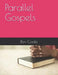Parallel Gospels by Ron Coale