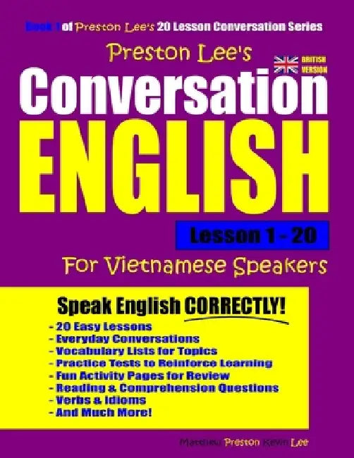 Preston Lee's Conversation English For Vietnamese Speakers Lesson 1 - 20 (British Version) by Matthew Preston
