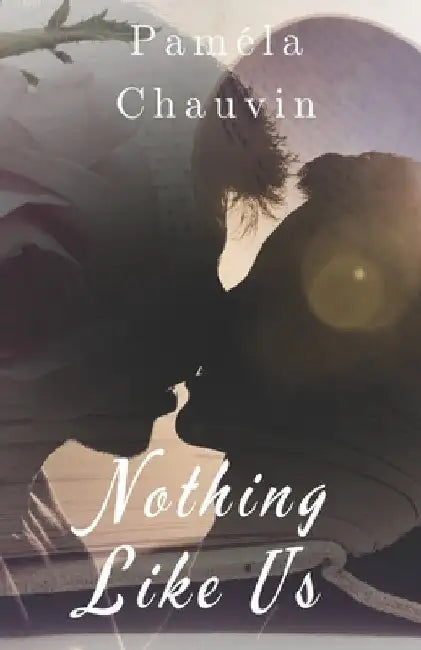 Nothing Like Us by Chauvin, Paméla