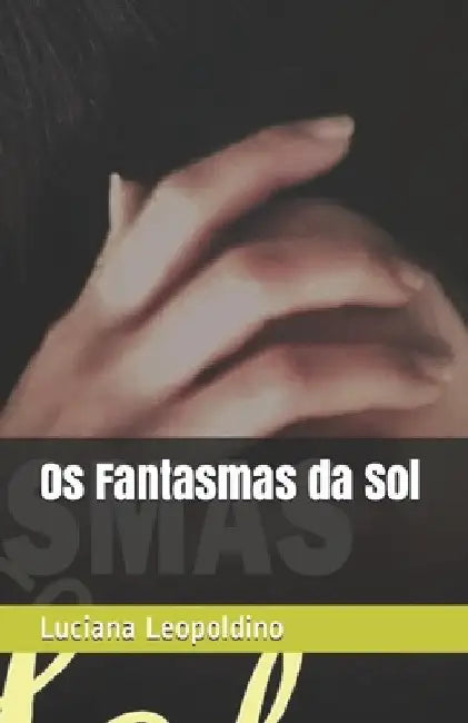 Os Fantasmas da Sol by Magalhães, Cristiane