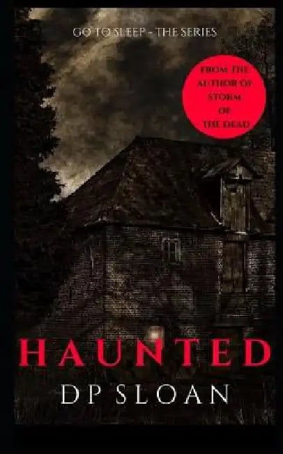 Go to Sleep: Haunted by D. P. Sloan