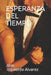 Esperanza del Tiempo by Izquierdo Alvarez, Jose Agustín