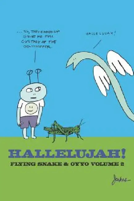 Hallelujah! Flying Snake & Oyyo Volume 2 by Michael Jukes
