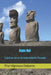 Rapa Nui: Crónicas de un enrudecimiento forzado by Pilar Vigneaux Delporte