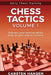 Daily Chess Tactics Training - Volume 1: 404 Puzzles to Improve Your Tactical Vision by Carsten Hansen