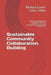 Sustainable Community collaboration Building: Professional Development for Community Members and Stakeholders to Determine Sustainable Change and Impr by Gary J. Metz