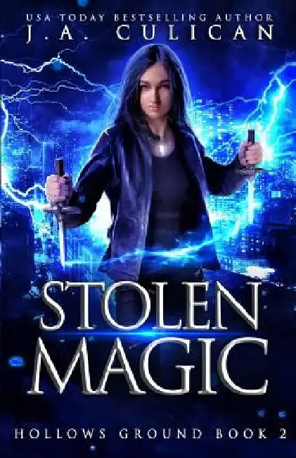 Stolen Magic by J. a. Culican
