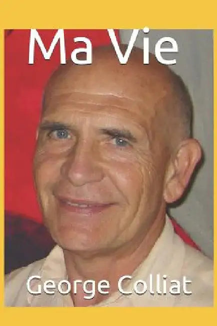 Ma Vie by Colliat, George