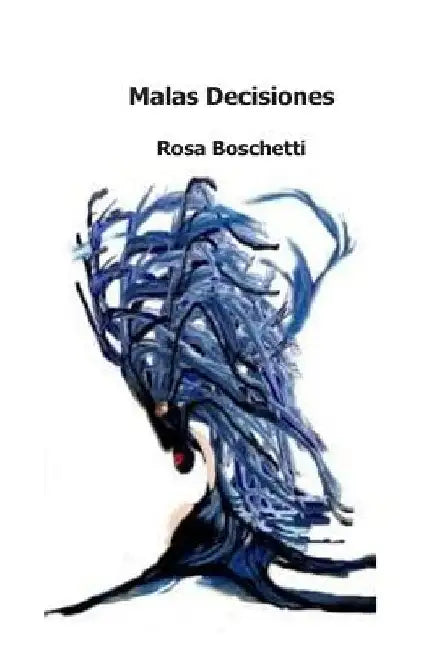 Malas Decisiones by Boschetti, Rosa