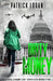 Dirty Money by Patrick Logan