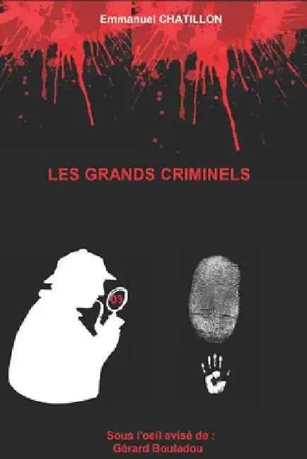 Les Grands Criminels 3 by Chatillon, Emmanuel