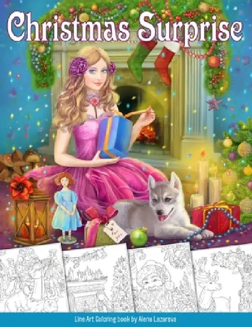 Christmas Surprise Coloring Book. Grayscale & Line art: Coloring Book for Adults by Alena Lazareva