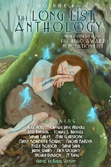 The Long List Anthology Volume 4: More Stories From the Hugo Award Nomination List by Mary Robinette Kowal