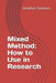 Mixed Method: How to Use in Research by Jonathan Sarwono