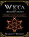 Wicca For Beginners Books: 2 Manuscripts: A Powerful Modern Guide for an Aspiring Wiccan to learn spells, candle and herbal Magic While Discoveri by Scarlett Wright