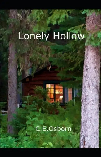 Lonely Hollow by C. E. Osborn