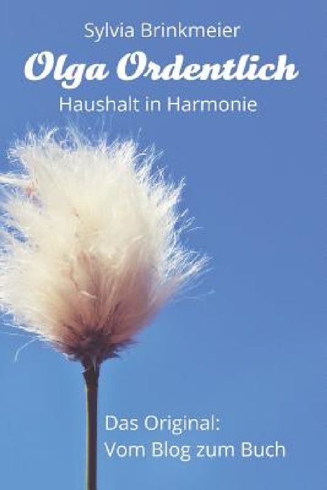 Olga Ordentlich: Haushalt in Harmonie by Sylvia Brinkmeier