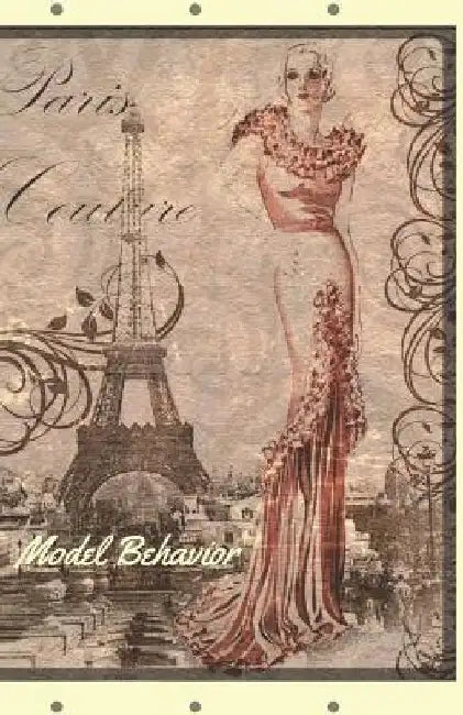 Model Behavior: Document Your Fabulousness by C. L. Winter