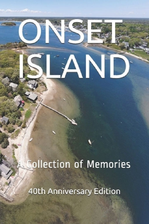 Onset Island: A Collection of Memories by Jeanne Richards