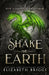 Shake The Earth by Elizabeth Briggs