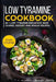 Low Tyramine Cookbook: Main Course by Noah Jerris