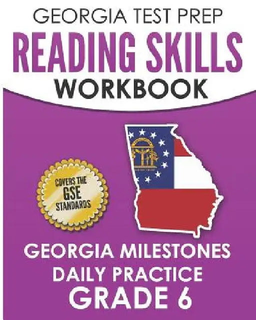GEORGIA TEST PREP Reading Skills Workbook Georgia Milestones Daily Practice Grade 6: Preparation for the Georgia Milestones English Language Arts Test by G. Hawas