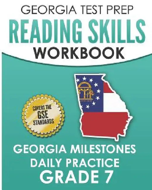 GEORGIA TEST PREP Reading Skills Workbook Georgia Milestones Daily Practice Grade 7: Preparation for the Georgia Milestones English Language Arts Test by G. Hawas