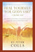 Heal Yourself; "For God's Sake": A Physical Therapist's Instructional Guide to Overcome Injuries, Obtaining Healing, Health, and Wellness As Promised by Peter Colla