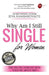 Why Am I Still Single. for Women: The Truth I Wish My Mum Told Me about Men by Kambarovaite Ieva