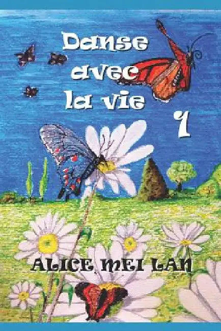 Danse avec la vie 1 by Mei Lan, Alice