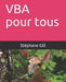 VBA Pour Tous by Gill, Stephane