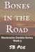 Bones in the Road: Marionette Zombie Series Book 5 by S. B. Poe