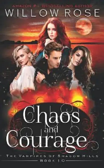 Chaos and Courage by Willow Rose