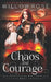 Chaos and Courage by Willow Rose