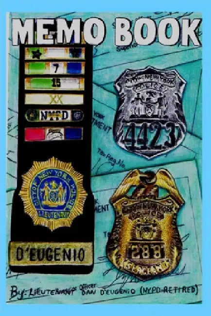Memo Book by Dan Deugenio (Retired Nypd)
