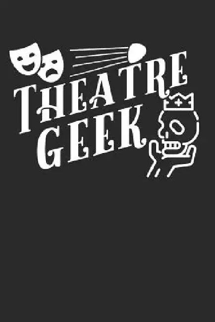 Theater Lover Theatre Geek by Tv V