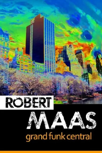 Grand Funk Central by Robert Maas