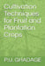 Cultivation Techniques for Fruit and Plantation Crops by Ranjana Vishwanath Shinde