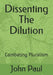 Dissenting the Dilution: Combating Pluralism by John Paul