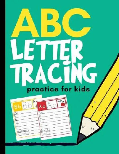 ABC Letter Tracing Practice for Kids: Alphabet Learning for Preschool and Kindergarten by Creative Kid
