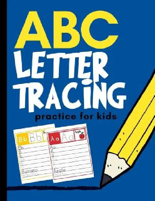 ABC Letter Tracing Practice for Kids: Alphabet Learning for Preschool and Kindergarten by Creative Kid
