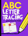 ABC Letter Tracing Practice for Kids: Alphabet Learning for Preschool and Kindergarten by Creative Kid