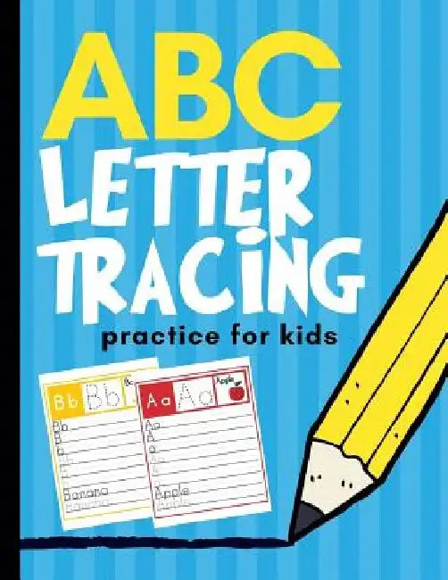 ABC Letter Tracing Practice for Kids: Alphabet Learning for Preschool and Kindergarten by Creative Kid