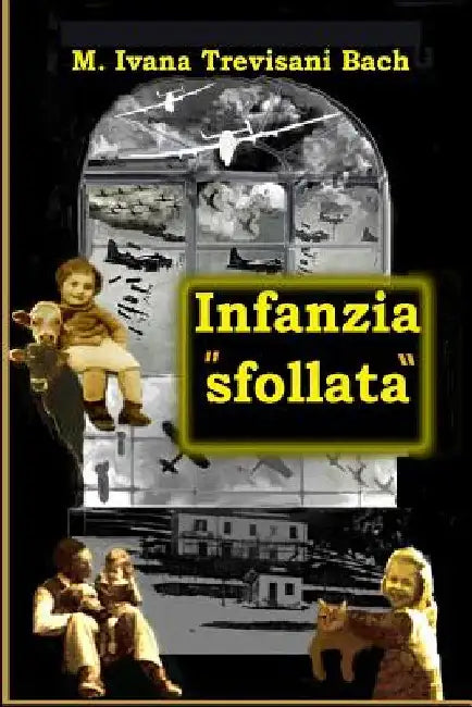 Infanzia "sfollata." by Trevisani Bach, Maria Ivana