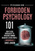 Forbidden Psychology 101: How to Use Psychology to Influence Human Behavior and Read People ( Unknowingly ) by David Jenson