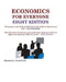 Economics for Everyone Eight Edition by Richard E. Carmichael Ph. D.