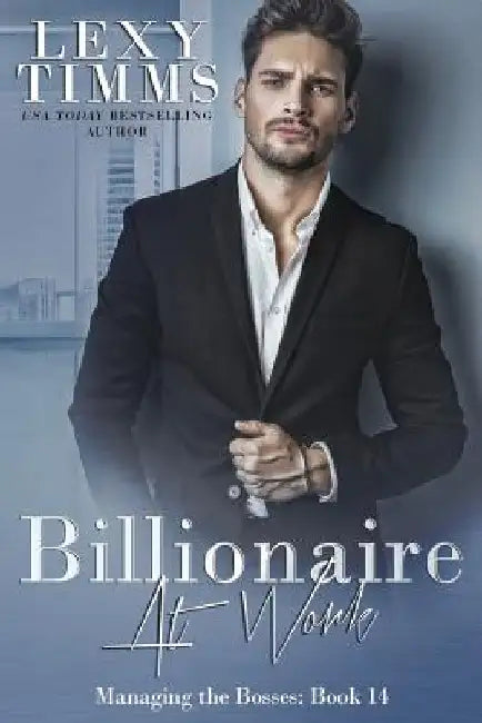 Billionaire at Work: Billionaire Workplace Steamy Romance by Book Cover Design