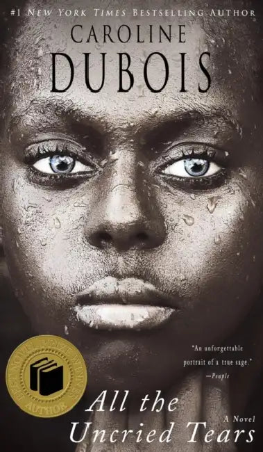 All the Uncried Tears by Caroline DuBois