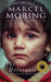 The Holocaust: A Novella About a True Miracle in the Holocaust by Marcel Moring